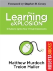 Image for Learning Explosion: 9 Rules to Ignite Your Virtual Classrooms