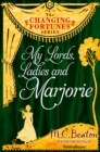 Image for My Lords, Ladies, and Marjorie