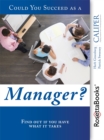 Image for Could You Succeed as a Manager?