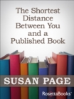 Image for Shortest Distance Between You and a Published Book