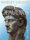 Image for I, Claudius: From the Autobiography of Tiberius Claudius