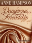 Image for Dangerous Friendship