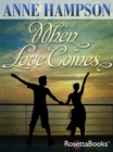Image for When Love Comes