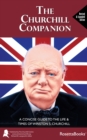 Image for Churchill Companion: A Concise Guide to the Life &amp; Times of Winston S. Churchill