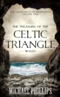 Image for The Treasure of the Celtic Triangle: Wales