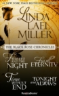 Image for Black Rose Chronicles: Forever and the Night, For All Eternity, Time Without End, and Tonight and Always