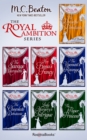 Image for Royal Ambition Series: The Dreadful Debutante, The Savage Marquess, Miss Fiona&#39;s Fancy, The Viscount&#39;s Revenge, The Chocolate Debutante, Lady Margery&#39;s Intrigue, The Paper Princess