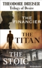 Image for Theodore Dreiser Trilogy of Desire: The Financier, The Titan, The Stoic