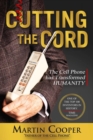 Image for Cutting the cord: the creator of the cell phone speaks out