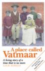 Image for A place called Vatmaar  : a living story of a time that is no more
