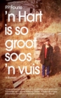 Image for &#39;N Hart Is So Groot Soos &#39;N Vuis