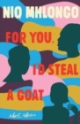 Image for For You, I&#39;d Steal a Goat