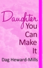 Image for Daughter You Can Make It