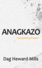 Image for Anagkazo - Compelling Power! (2nd Edition)