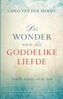 Image for Die Wonder Van Die Goddelike Liefde