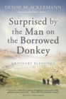 Image for Surprised by the man on the borrowed donkey : Ordinary blessings