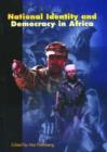 Image for National Identity and Democracy in Africa