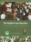 Image for The Health of Our Educators : A Focus on HIV/AIDS in South African Public Schools