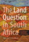 Image for The Land Question in South Africa : The Challenge of Transformation and Redistribution