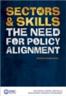 Image for Sectors and Skills : The Need for Policy Alignment