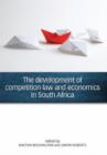 Image for The development of competition law and economics in South Africa
