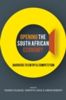 Image for Opening the South African economy  : barriers to entry &amp; competition