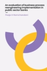 Image for An evaluation of business process reengineering implementation in public sector banks