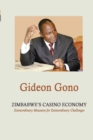 Image for Zimbabwe&#39;s Casino Economy. Extraordinary Measures for Extraordinary Challenges