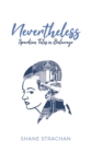 Image for Nevertheless: Sparkian Tales in Bulawayo