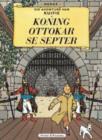 Image for Die Avonture Van Kuifie : Koning Ottokar Se Septer