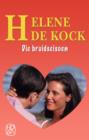 Image for Die Bruidseisoen: Twee Novelles: &#39;N Bruid Vir Vier Seisoene En Huwelik in Die Herfs