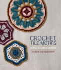 Image for Crochet tile motifs with a difference