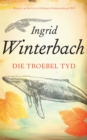 Image for Die Troebel Tyd