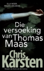 Image for Die Versoeking Van Thomas Maas