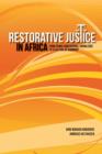Image for Restorative Justice in Africa. From trans-dimensional knowledge to a culture of harmony