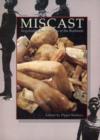 Image for Miscast - Negotiating the Presence of the Bushman