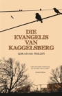 Image for Die evangelis van Kaggelsberg