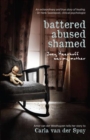 Image for Battered, abused, shamed