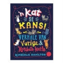 Image for Kat se Kans!,’n: Verhale van Vurige en Kordate Katte