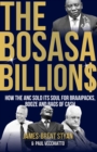 Image for Bosasa Billions: How the Anc Sold Its Soul