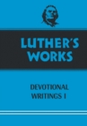 Image for Luther&#39;s Works, Volume 42 : Devotional Writings I