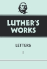 Image for Luther&#39;s Works, Volume 48 : Letters 1