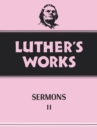 Image for Luther&#39;s Works, Volume 52 : Sermons 2