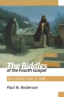 Image for The Riddles of the Fourth Gospel