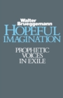 Image for Hopeful Imagination : Prophetic Voices in Exile