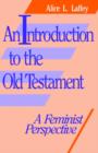 Image for Introduction to the Old Testament : A Feminist Perspective
