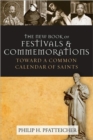 Image for The new book of festivals and commemorations  : toward a common calendar of saints