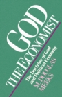 Image for God the Economist : The Doctrine of God and Political Economy