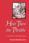 Image for Hear Then the Parable : A Commentary on the Parables of Jesus