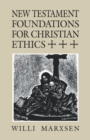 Image for New Testament Foundations for Christian Ethics